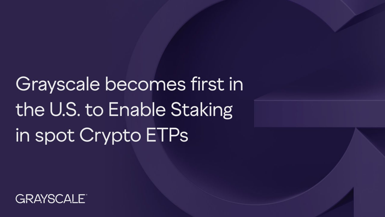 Grayscale первой в США запустила стейкинг для Ethereum и Solana фондов